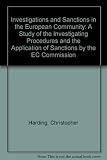 European Community investigations and sanctions : the supranational control of business delinquency