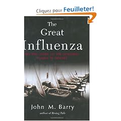 The Great Influenza: The Epic Story of the Deadliest Plague in History