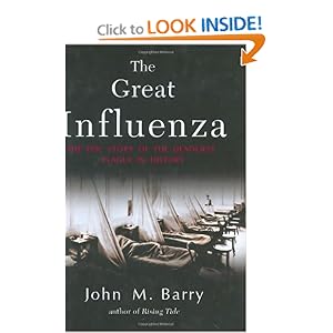 The Great Influenza - John M. Barry