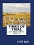 Times of Trial: an End Times novel