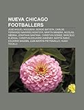Nueva Chicago Footballers: Martn Mandra, Nicols Medina, Sergio Batista, Juan Martn Pietravallo, Eduardo Magnin, Christian Gmez-