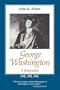 George Washington: A Biography (Southern Biography)
