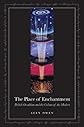 The Place of Enchantment: British Occultism and the Culture of the Modern