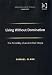 Books : Living Without Domination: The Possibility of an Anarchist Utopia (Ashgate New Critical Thinking In Philosophy): The Possibility of an Anarchist Utopia