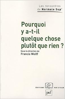 pourquoi y a-t-il quelque chose plutôt que rien