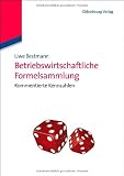Produkt-Bild: Betriebswirtschaftliche Formelsammlung: Kommentierte Kennzahlen: Taschenbuch