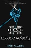 H.I.V.E. 3: Escape Velocity (Hive)