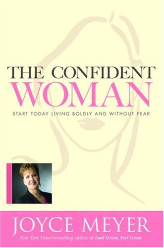 The Confident Woman: Start Today Living Boldly and Without Fear under Women's Issues in The Books Store