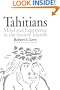 Tahitians: Mind and Experience in the Society Islands