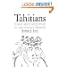 Tahitians: Mind and Experience in the Society Islands