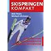 Skispringen Kompakt: Skispringen von A-Z