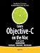 Learn Objective-c on the MAC: For OS X and Ios