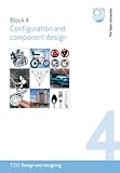 Block 4, configuration and component design