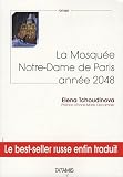 La Mosqu�e Notre-Dame de Paris : ann�e 2048