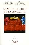 Revue Odile Jacob  / Le Nouveau Code de la sexualité