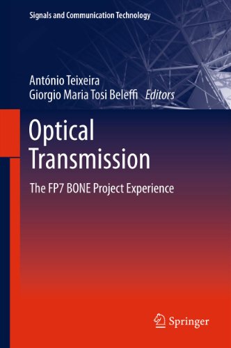 Optical Transmission: The FP7 BONE Project Experience (Signals and Communication Technology)