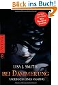 Tagebuch eines Vampirs 2. Bei Dammerung by Lisa J Smith   276144223 1 Tagebuch eines Vampirs, Band 2: Bei D�mmerung