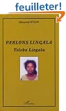 Parlons Lingala : Toloba lingala