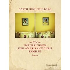 Ein Naturf�hrer der amerikanischen Familie: Roman