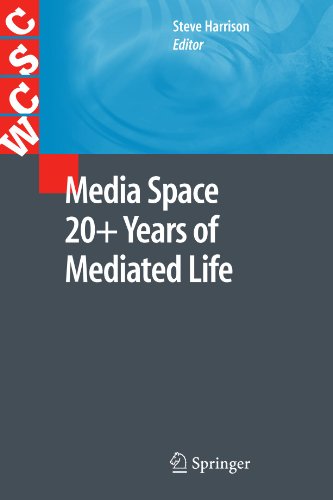 media space 20 years of mediated life computer supported cooperative work