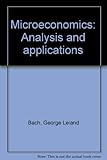 Microeconomics : analysis and applications