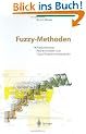Fuzzy-Methoden: Praxisrelevante Rechenmodelle und Fuzzy-Programmiersprachen