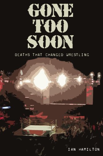 Gone Too Soon: Deaths That Changed Wrestling