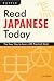 Read Japanese Today: The Easy Way to Learn 400 Practical Kanji (Tuttle Languge Library)