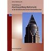 Pr�fungstraining Mathematik an der Berufsfachschule. Baden-W�rttemberg: Lehrplanbezug - mit Beilage: Pr�fung 2010 f�r die Zweij�hrige zur Pr�fung f�hrende Berufsfachschule (2BFS), Berufsaufbauschule