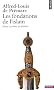 Les fondations de l'islam : Entre �criture et histoire