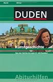 Kunstgeschichte: Von der Antike bis zum 21 - Jahrhundert - Hans H. M&uuml;ller