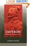 Emperor!: A Romance of Ancient China