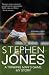Stephen Jones: A Thinking Man's Game - My Story