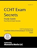 CCHT Exam Secrets Study Guide: CCHT Test Review for the Certified Clinical Hemodialysis Technician Exam