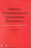 Review Walter de Gruyter  / Uniform Approximations by Trigonometric Polynomials