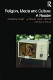 Religion, media and culture : a reader