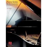piano solos for all occasions the complete resource for every pianist piano solo songbook