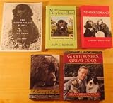 Newfoundland Dog 5 volume set: The New Complete Newfoundland, The Newfoundland: Companion Dog & Water Dog, In the Company of Newfies: A Shared Life, The Newfoundland Puppy: Early Care and Early Training, Good Owners Great Dogs