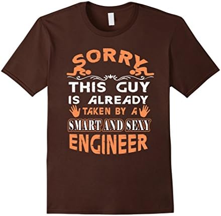 Men's Sorry this guy is already taken by a Smart and Sexy ENGINEER Large Brown