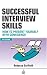 Successful Interview Skills: How to Present Yourself with Confidence