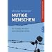 Mutige Menschen - f�r Frieden, Freiheit und Menschenrechte: Schulausgabe mit Materialien: Schulausgabe mit Materialien, f�r Frieden, Freiheit und Menschenrechte