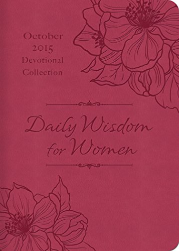 Daily Wisdom for Women 2015 Devotional Collection - October (None)