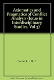 Axiomatics and pragmatics of conflict analysis