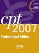 CPT 2007 Professional Edition (Cpt / Current Procedural Terminology (Professional Edition))
