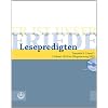Er ist unser Friede. Lesepredigten Textreihe V/Bd. 1 Broschur + CD: 1. Advent 2012 bis Pfingstmontag 2013