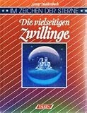 Produkt-Bild: Im Zeichen der Sterne. Die vielseitigen Zwillinge.