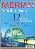 MERIAN extra St&auml;dtereisen Deutschland f&uuml;r Entdecker (MERIAN Hefte) - k.A.