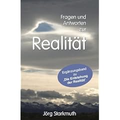 Fragen und Antworten zur Realit�t: Erg�nzungsband zu "Die Entstehung der Realit�t"
