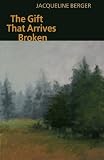 The Gift That Arrives Broken