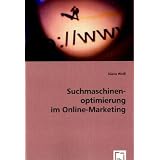 Suchmaschinenoptimierung im Online-Marketingvon "Diana Wei�"